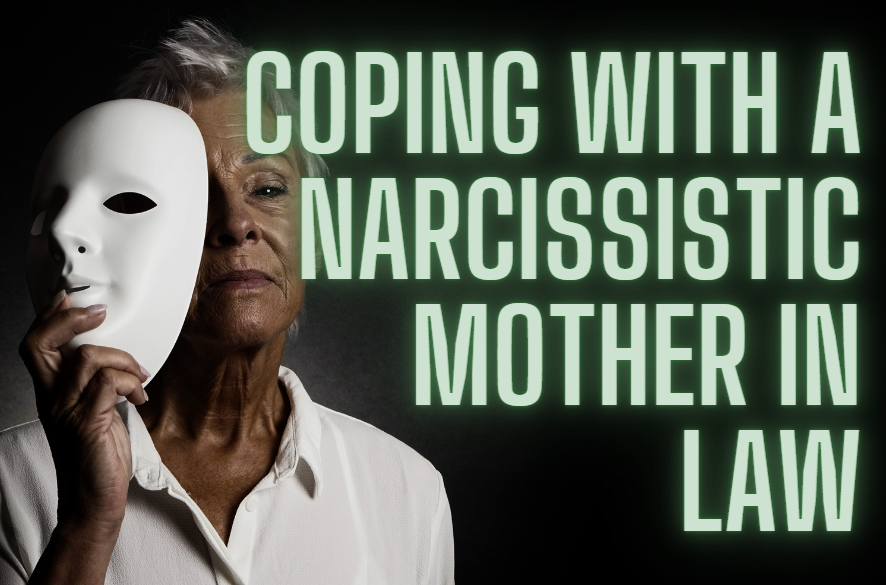 coping with a narcissistic mother in law
