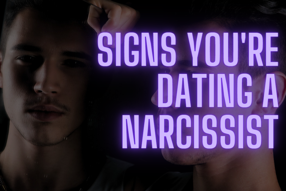 signs you're dating a narcissist