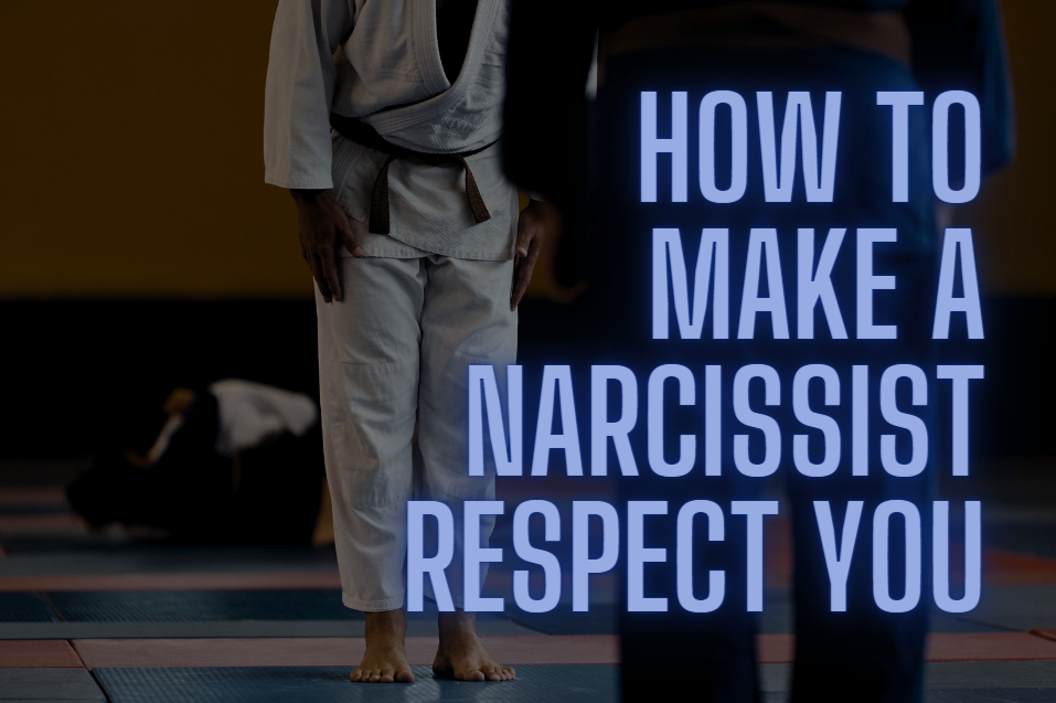 command respect from the narcissist