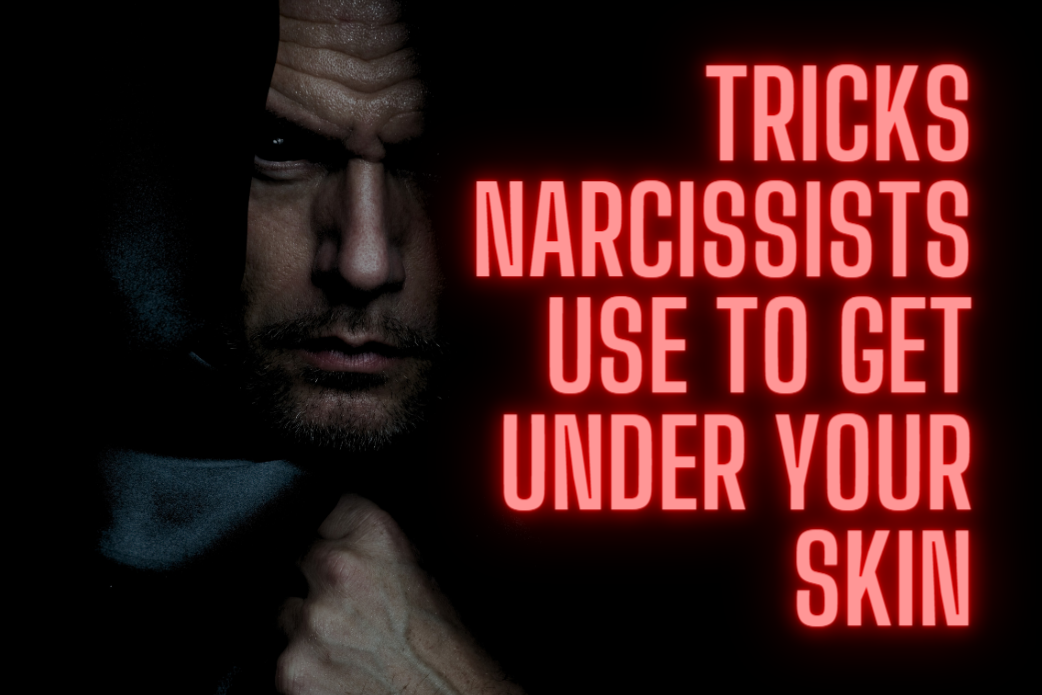 narcissists get under your skin