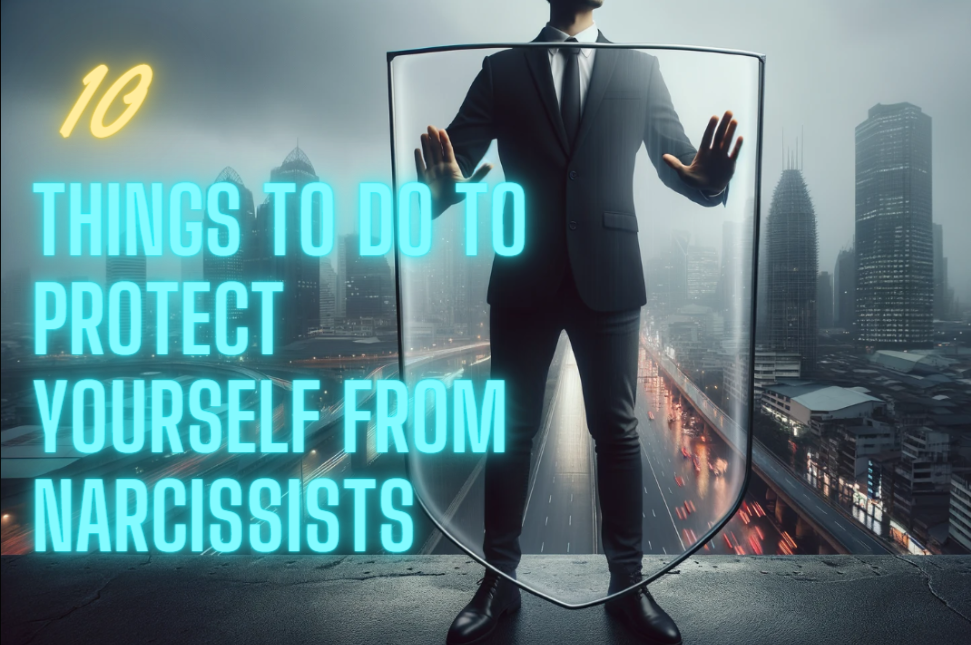protect yourself from narcissists