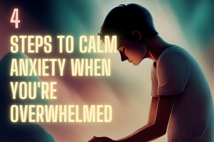 8 Steps to Calm Anxiety When You're Overwhelmed
